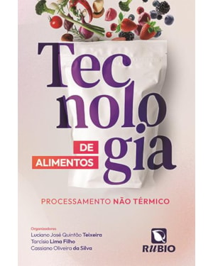 Tecnologia de alimentos: processamento não térmico
