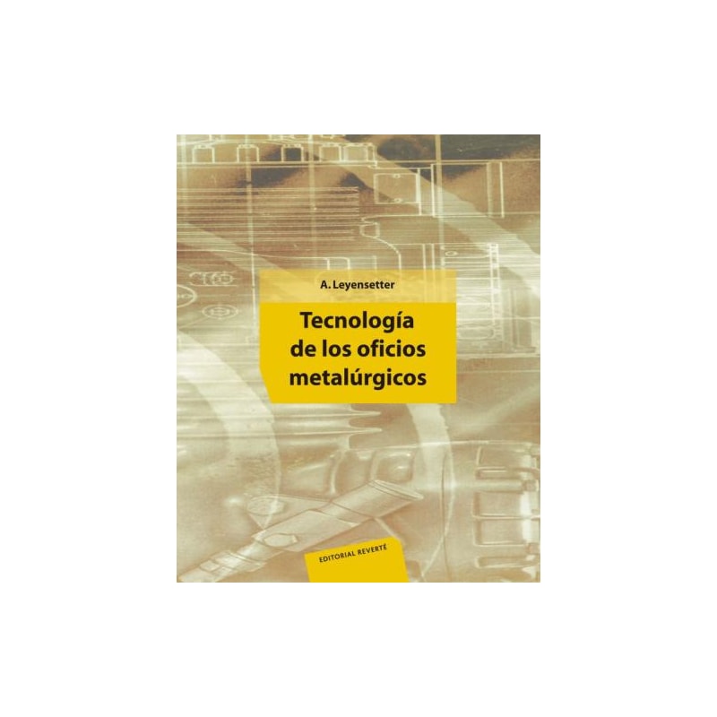 Tecnología de los oficios metalúrgicos