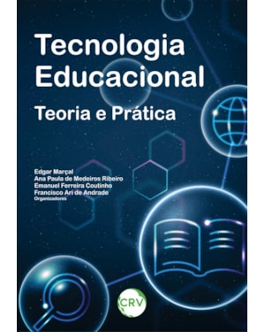 TECNOLOGIA EDUCACIONAL: TEORIA E PRÁTICA