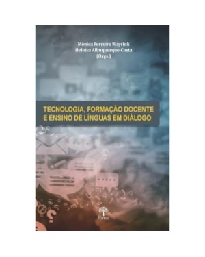 TECNOLOGIA, FORMAÇÃO DOCENTE E ENSINO DE LÍNGUAS EM DIÁLOGO