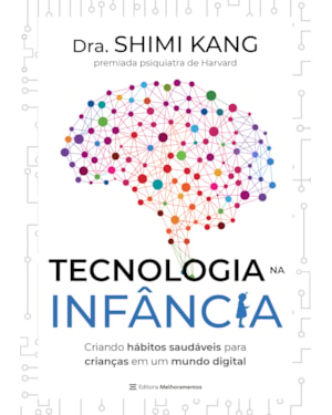 TECNOLOGIA NA INFÂNCIA: CRIANDO HÁBITOS SAUDÁVEIS PARA CRIANÇAS EM UM MUNDO DIGITAL