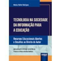 TECNOLOGIA NA SOCIEDADE DA INFORMAÇÃO PARA A EDUCAÇÃO