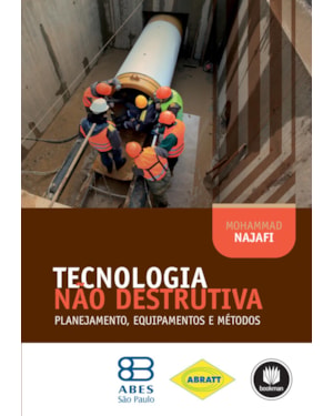 TECNOLOGIA NÃO DESTRUTIVA: PLANEJAMENTO, EQUIPAMENTOS E MÉTODOS