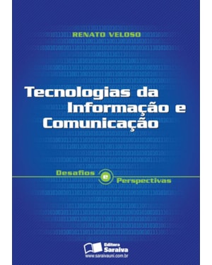 TECNOLOGIAS DA INFORMAÇÃO E DA COMUNICAÇÃO: DESAFIOS E PERSPECTIVAS