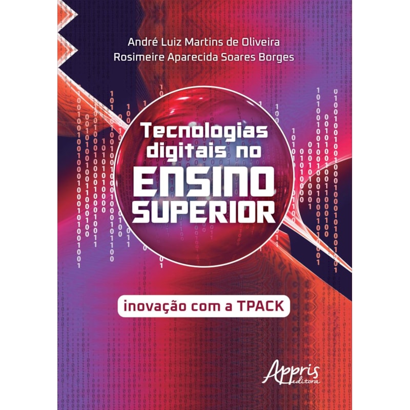 TECNOLOGIAS DIGITAIS NO ENSINO SUPERIOR: INOVAÇÃO COM A TPACK