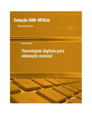 TECNOLOGIAS DIGITAIS PARA EDUCAÇÃO MUSICAL