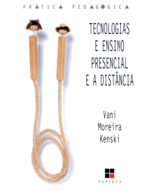 TECNOLOGIAS E ENSINO PRESENCIAL E A DISTÂNCIA