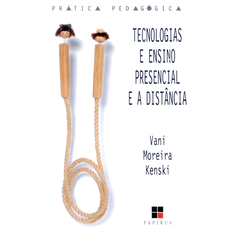 TECNOLOGIAS E ENSINO PRESENCIAL E A DISTÂNCIA
