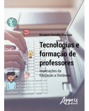 TECNOLOGIAS E FORMAÇÃO DE PROFESSORES: IMPLICAÇÕES DA EDUCAÇÃO A DISTÂNCIA