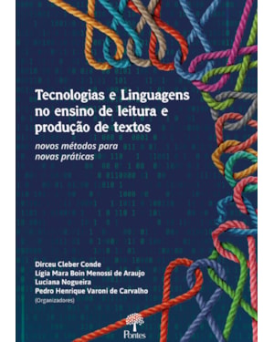 TECNOLOGIAS E LINGUAGENS NO ENSINO DE LEITURA E PRODUÇÃO DE TEXTOS