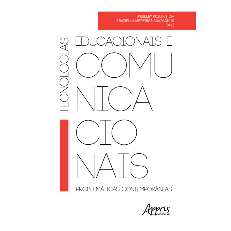 TECNOLOGIAS EDUCACIONAIS E COMUNICACIONAIS: PROBLEMÁTICAS CONTEMPORÂNEAS