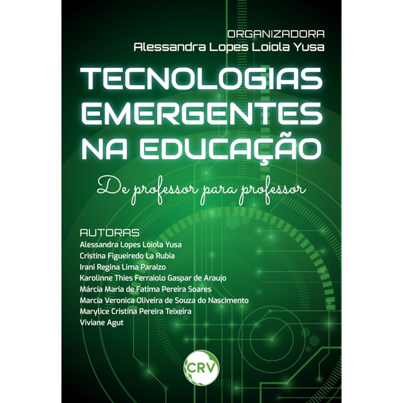 TECNOLOGIAS EMERGENTES NA EDUCAÇÃO: DE PROFESSOR PARA PROFESSOR