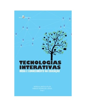 Tecnologias interativas: mídia e conhecimento na educação