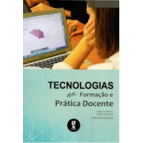 TECNOLOGIAS NA FORMAÇÃO E PRÁTICA DOCENTE