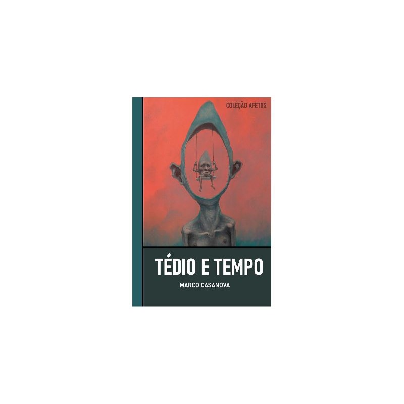 TÉDIO E TEMPO