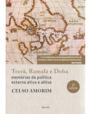 TEERÃ, RAMALÁ E DOHA: MEMÓRIAS DA POLÍTICA EXTERNA ATIVA E ALTIVA