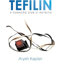 TEFiLIN, A CONEXÃO COM O INFINITO