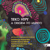 TEKO HYPY: A ORIGEM DO MUNDO