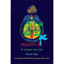 TEKOYPY RÃ: A ORIGEM DE NÓS