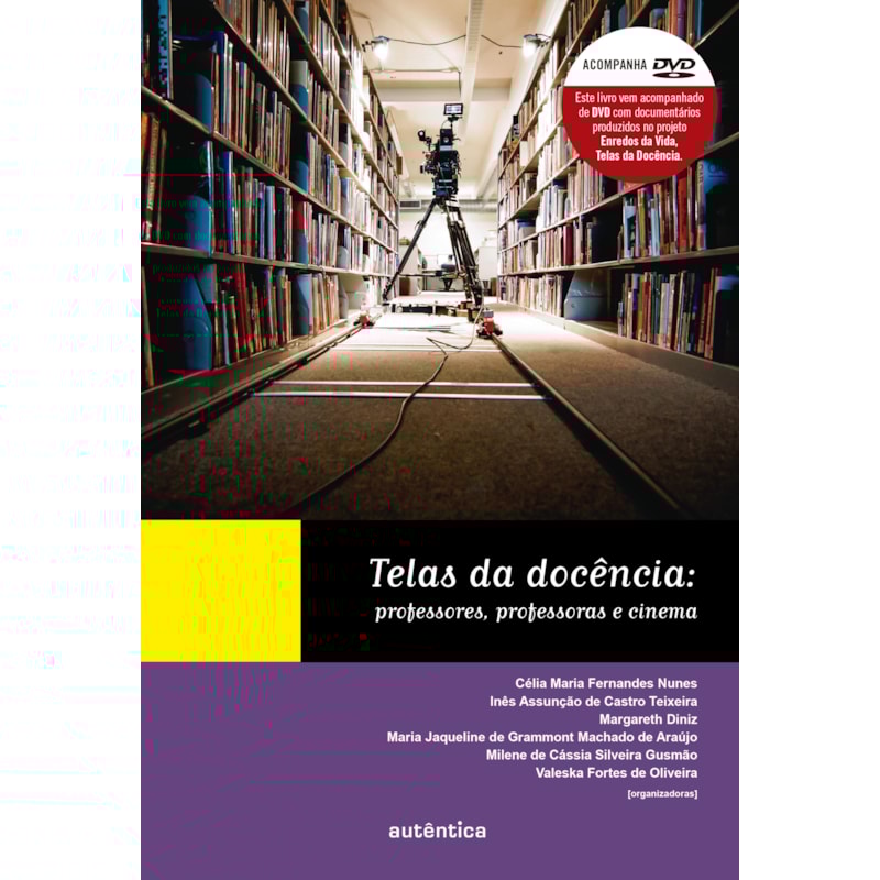 TELAS DA DOCÊNCIA: PROFESSORES, PROFESSORAS E CINEMA