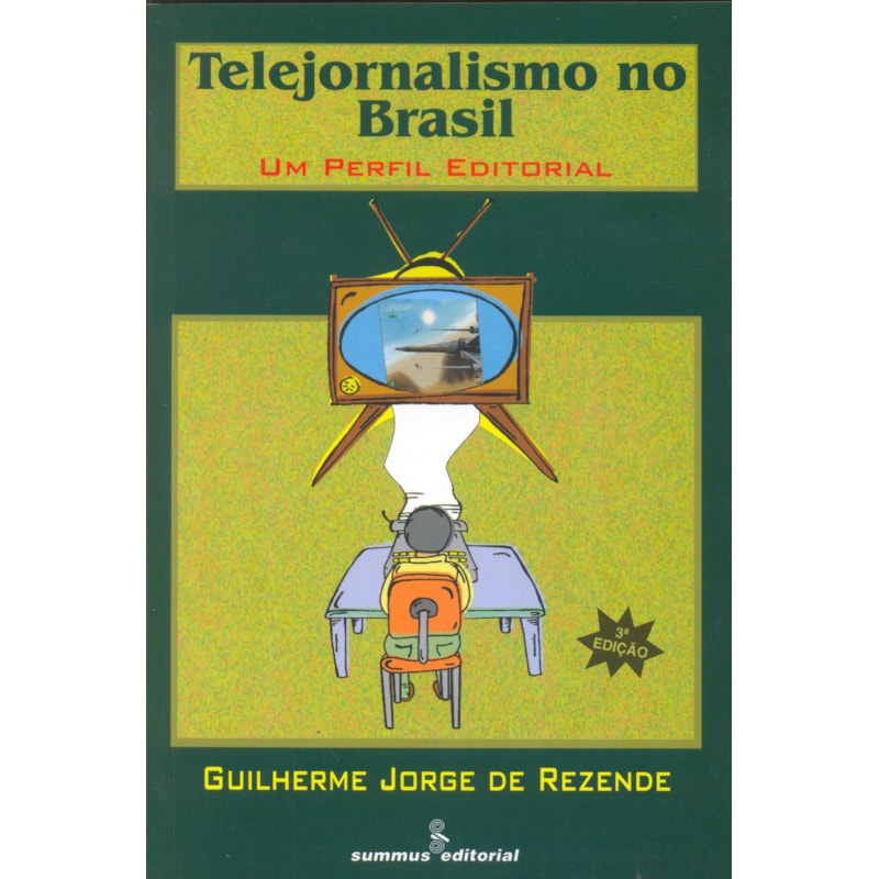 TELEJORNALISMO NO BRASIL: UM PERFIL EDITORIAL