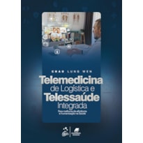 TELEMEDICINA DE LOGÍSTICA E TELESSAÚDE INTEGRADA