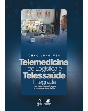 TELEMEDICINA DE LOGÍSTICA E TELESSAÚDE INTEGRADA