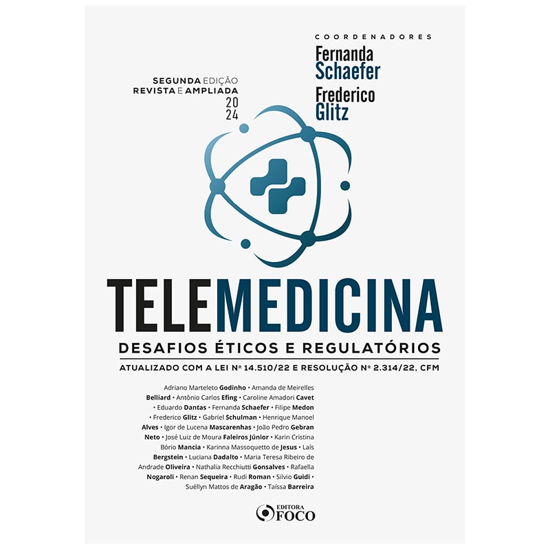 TELEMEDICINA : DESAFIOS ÉTICOS E REGULATÓRIOS - 2ª ED - 2024