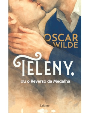 Teleny ou O Reverso da Medalha - Oscar Wilde