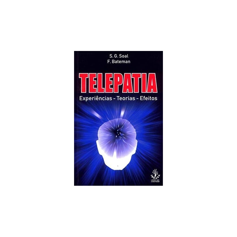 TELEPATIA-EXPERIÊNCIAS-TEORIAS -EFEITOS