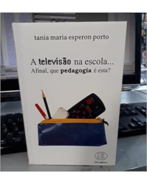 TELEVISAO NA ESCOLA, A... AFINAL, QUE PEDAGOGIA E ESTA? - 1