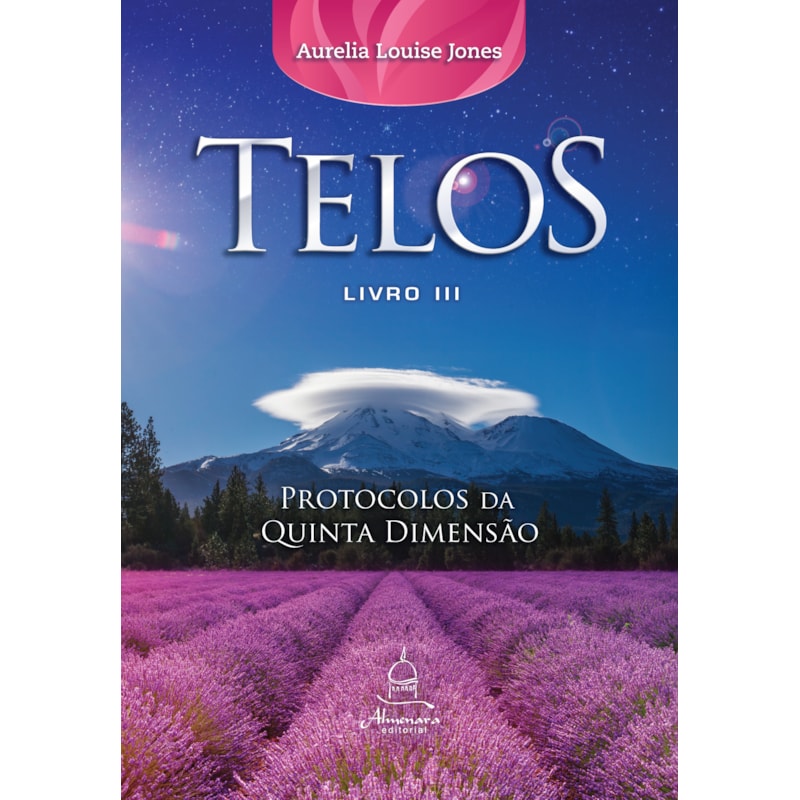 TELOS LIVRO TRÊS: PROTOCOLOS DA QUINTA DIMENSÃO
