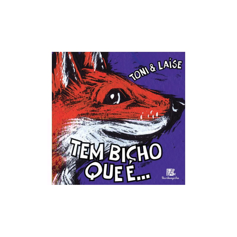 TEM BICHO QUE TEM