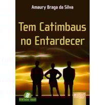 TEM CATIMBAUS NO ENTARDECER