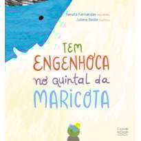 TEM ENGENHOCA NO QUINTAL DA MARICOTA