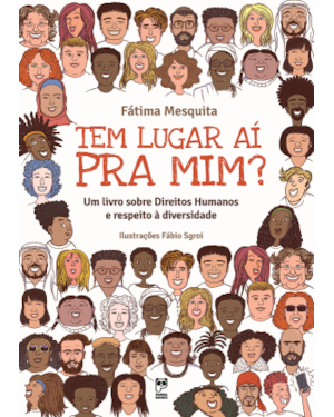 TEM LUGAR AI PRA MIM?: UM LIVRO SOBRE DIREITOS HUMANOS E RESPEITO À DIVERSIDADE