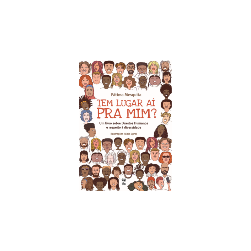 TEM LUGAR AI PRA MIM?: UM LIVRO SOBRE DIREITOS HUMANOS E RESPEITO À DIVERSIDADE