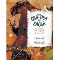 TEM OBA-OBA NO BAOBÁ: HISTÓRIAS COM PERFUME DE ÁFRICA