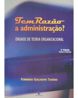 TEM RAZAO A ADMINISTRACAO - ENSAIOS DE TEORIA...