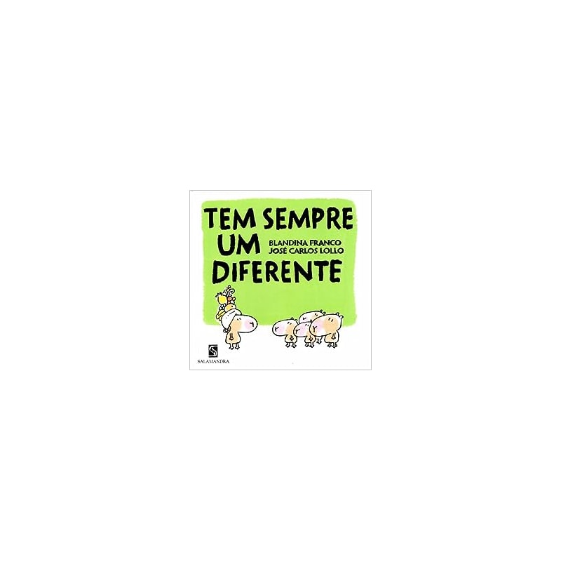TEM SEMPRE UM DIFERENTE