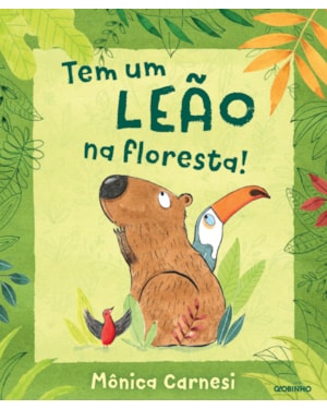 TEM UM LEÃO NA FLORESTA!