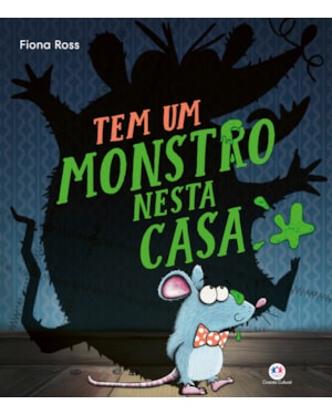 TEM UM MONSTRO NESTA CASA
