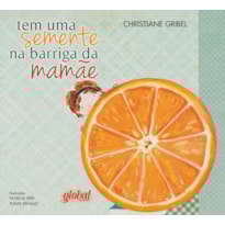TEM UMA SEMENTE NA BARRIGA DA MAMÃE