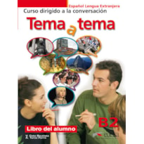 TEMA A TEMA B2 - LIBRO DEL ALUMNO - CURSO DE CONVERSACION