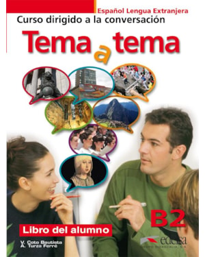 TEMA A TEMA B2 - LIBRO DEL ALUMNO - CURSO DE CONVERSACION
