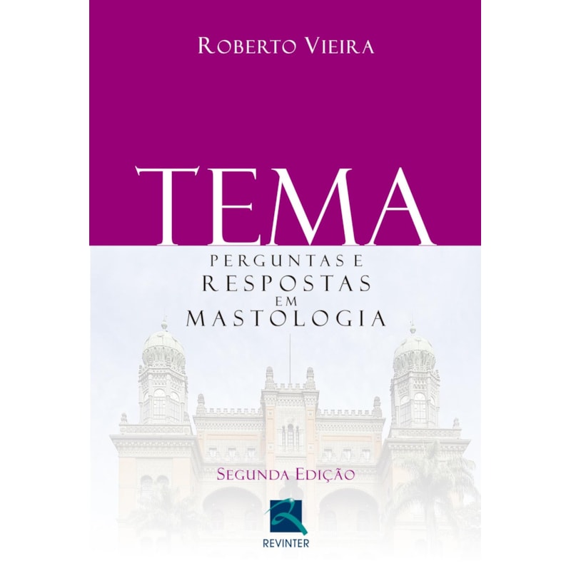 TEMA: PERGUNTAS E RESPOSTAS EM MASTOLOGIA