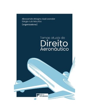 Temas atuais de Direito Aeronáutico