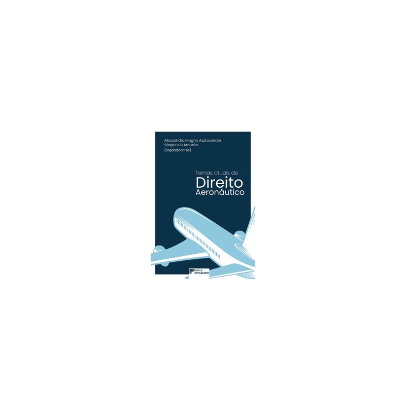 Temas atuais de Direito Aeronáutico