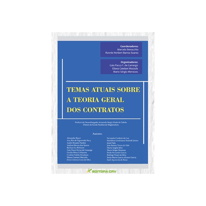 TEMAS ATUAIS SOBRE A TEORIA GERAL DOS CONTRATOS