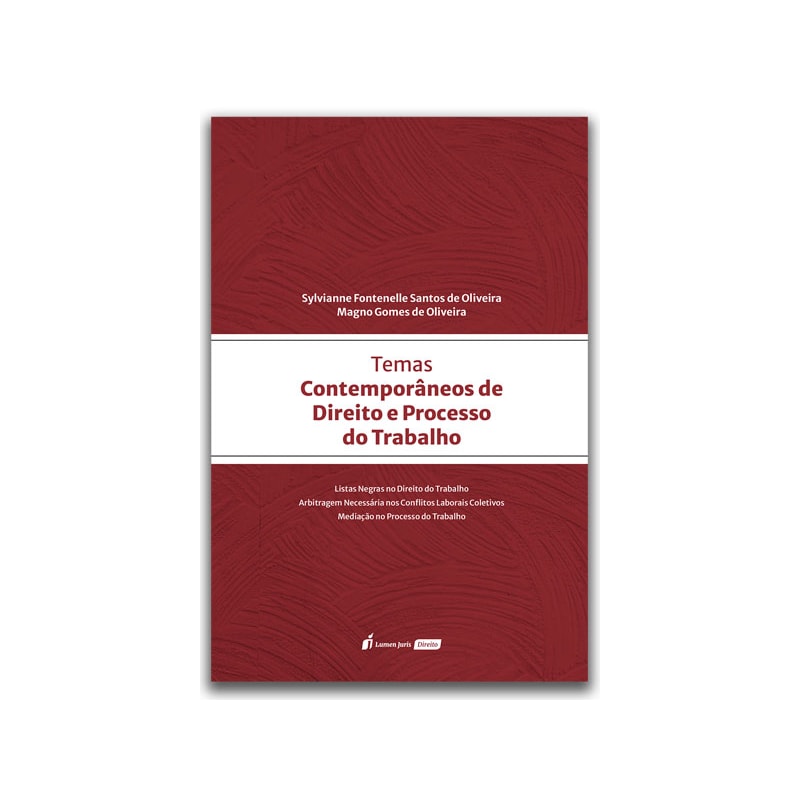 TEMAS CONTEMPORÂNEOS DE DIREITO E PROCESSO DO TRABALHO